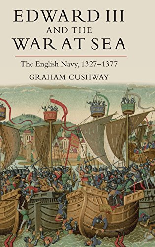 Edward III and the War at Sea: The English Navy, 1327-1377: The English Navy at War, 1327-1377 (Warfare in History, Band 35) von Boydell Press