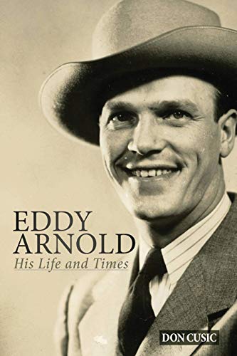 Eddy Arnold: His Life and Times von Brackish Publishing