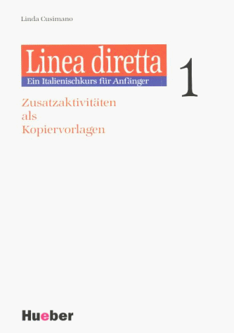 Linea diretta, Zusatzaktivitäten als Kopiervorlagen Linea diretta, Zusatzaktivitäten als Kopiervorlagen von Max Hueber Verlag