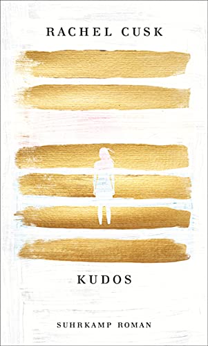 Kudos: Roman | Eine weibliche Odyssee im 21. Jahrhundert (Die Outline-Trilogie) von Suhrkamp Verlag AG