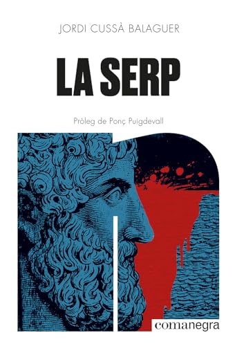 La serp (Narratives, Band 27) von Editorial Comanegra S.L.