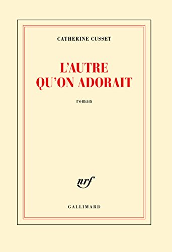 L'autre qu'on adorait von GALLIMARD