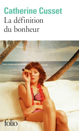 La Definition Du Bonheur: Roman von Gallimard