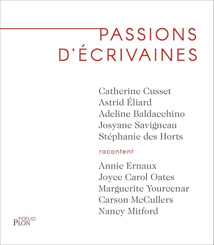 Passions d'écrivaines von PLON
