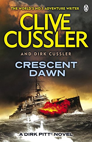 Crescent Dawn: Dirk Pitt #21 (The Dirk Pitt Adventures, 21)