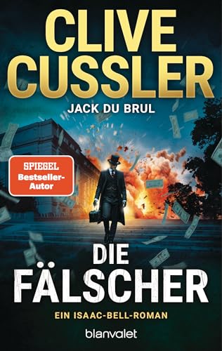 Die Fälscher: Ein Isaac-Bell-Roman (Die Isaac-Bell-Abenteuer, Band 14) von Blanvalet Taschenbuch Verlag