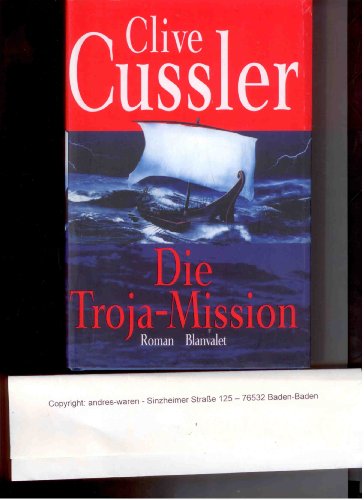 Die Troja-Mission: Roman