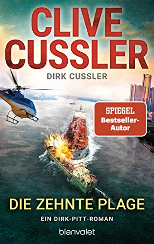 Die zehnte Plage: Ein Dirk-Pitt-Roman (Die Dirk-Pitt-Abenteuer, Band 25) von Blanvalet