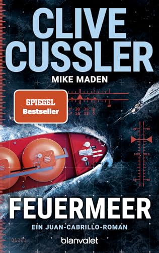 Feuermeer: Ein Juan-Cabrillo-Roman (Die Juan-Cabrillo-Abenteuer, Band 16) von Blanvalet