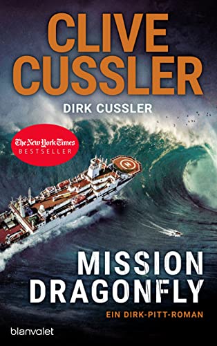 Mission Dragonfly: Ein Dirk-Pitt-Roman (Die Dirk-Pitt-Abenteuer, Band 26) von Blanvalet Verlag