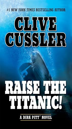 Raise the Titanic! (Dirk Pitt Adventure, Band 3)