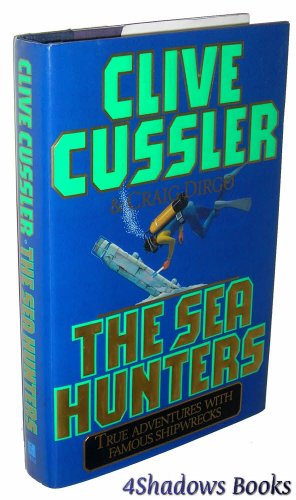 The Sea Hunters: True Life Adventures With Famous Shipwrecks