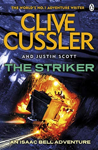The Striker: Isaac Bell #6 The Striker: Isaac Bell #6