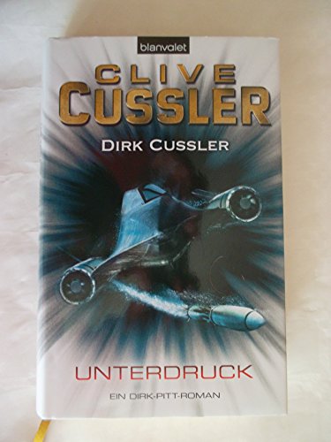Unterdruck: Ein Dirk-Pitt-Roman (Die Dirk-Pitt-Abenteuer, Band 22)
