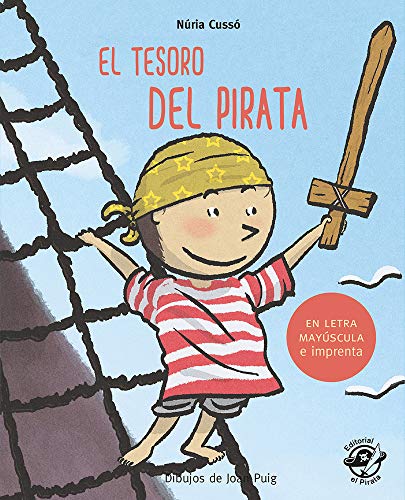 El tesoro del pirata: En letra MAYÚSCULA y de imprenta: libros para niños de 5 y 6 años (Aprender a leer en letra MAYÚSCULA e imprenta, Band 6) von EDITORIAL EL PIRATA