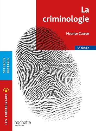 Les Fondamentaux - La criminologie 9e édition von HACHETTE EDUC