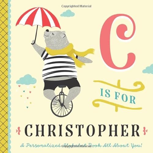 C is for Christopher: A Personalized Alphabet Book All About You! (Personalized Children's Book) von Independently published