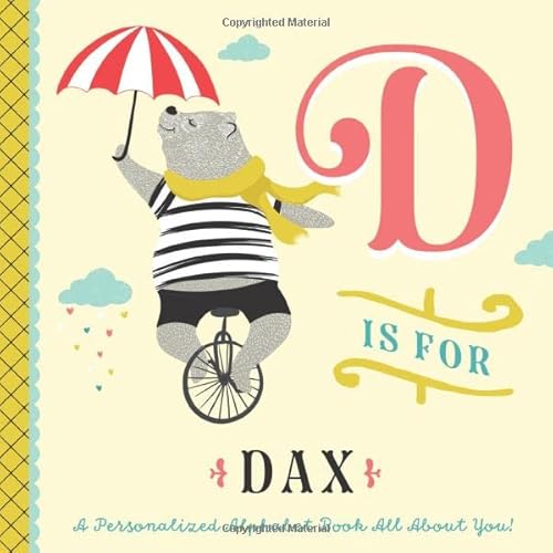 D is for Dax: A Personalized Alphabet Book All About You! (Personalized Children's Book) von Independently published