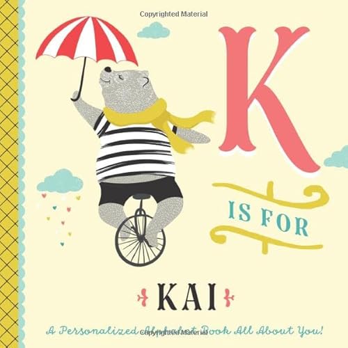 K is for Kai: A Personalized Alphabet Book All About You! (Personalized Children's Book) von Independently published