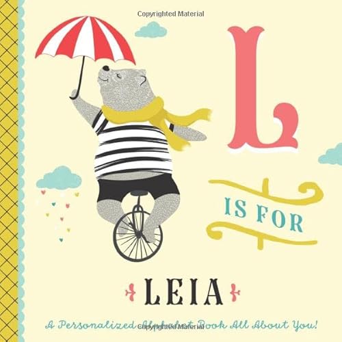 L is for Leia: A Personalized Alphabet Book All About You! (Personalized Children's Book)