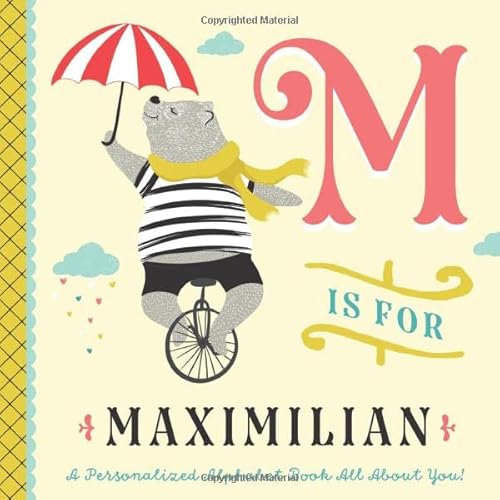 M is for Maximilian: A Personalized Alphabet Book All About You! (Personalized Children's Book) von Independently published