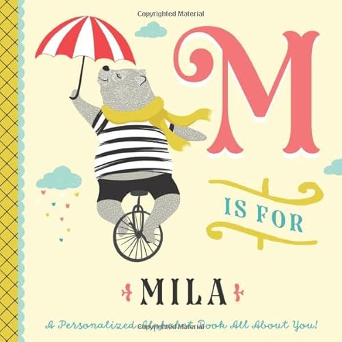 M is for Mila: A Personalized Alphabet Book All About You! (Personalized Children's Book)