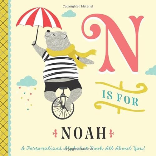 N is for Noah: A Personalized Alphabet Book All About You! (Personalized Children's Book)