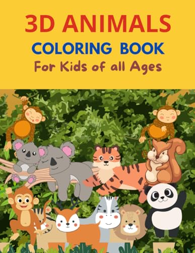 3D ANIMALS COLORING BOOK von Independently published