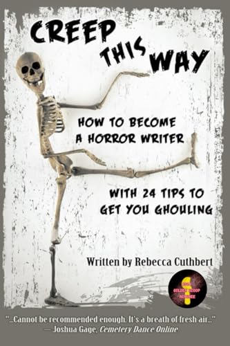 Creep This Way: How to Become a Horror Writer With 24 Tips to Get You Ghouling von Seamus and Nunzio Productions. LLC