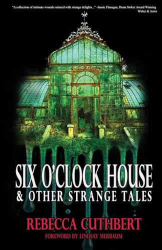 Six O'Clock House & Other Strange Tales von Watertower Hill Publishing