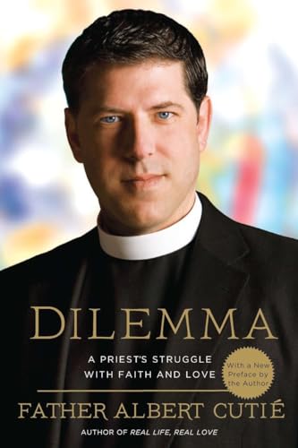 Dilemma: A Priest's Struggle with Faith and Love von Celebra