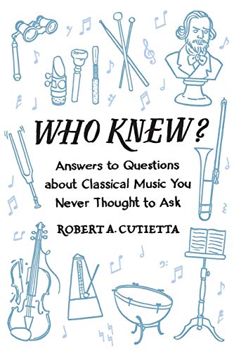 Who Knew?: Answers to Questions about Classical Music you Never Thought to Ask von OUP Us