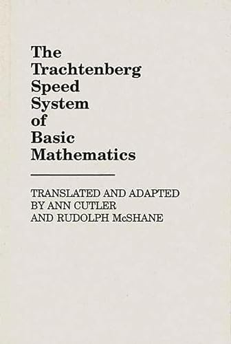 The Trachtenberg Speed System of Basic Mathematics