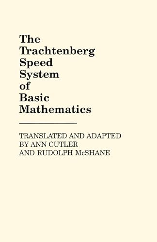 The Trachtenberg Speed System of Basic Mathematics