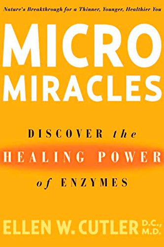 MicroMiracles: Discover the Healing Power of Enzymes MicroMiracles: Discover the Healing Power of Enzymes von Rodale