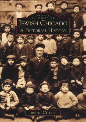 Jewish Chicago:: A Pictorial History (Images of America)