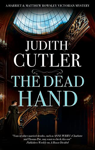 The Dead Hand (Harriet & Matthew Rowsley Victorian Mysteries, 5) von Severn House