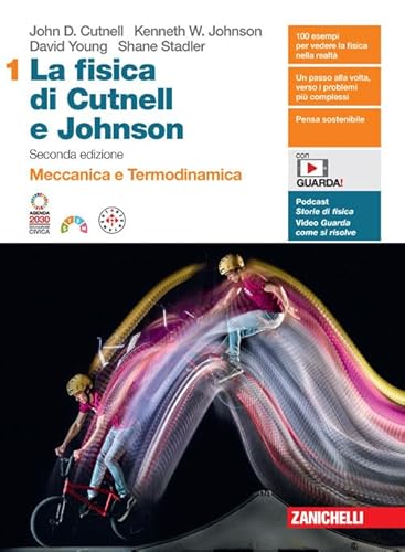 La fisica di Cutnell e Johnson. Per le Scuole superiori. Con espansione online. Meccanica e termodinamica (Vol. 1) von Zanichelli