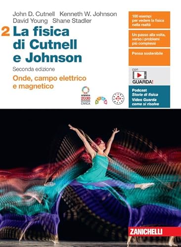 La fisica di Cutnell e Johnson. Per le Scuole superiori. Con espansione online. Onde, campo elettrico e magnetico (Vol. 2) von Zanichelli