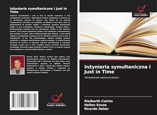 In¿ynieria symultaniczna i Just in Time: Perspektywa celów produkcji von Wydawnictwo Nasza Wiedza