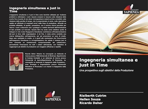 Ingegneria simultanea e Just in Time: Una prospettiva sugli obiettivi della Produzione von Edizioni Sapienza