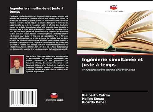 Ingénierie simultanée et juste à temps: Une perspective des objectifs de la production von Editions Notre Savoir