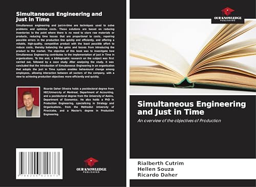 Simultaneous Engineering and Just in Time: An overview of the objectives of Production von Our Knowledge Publishing
