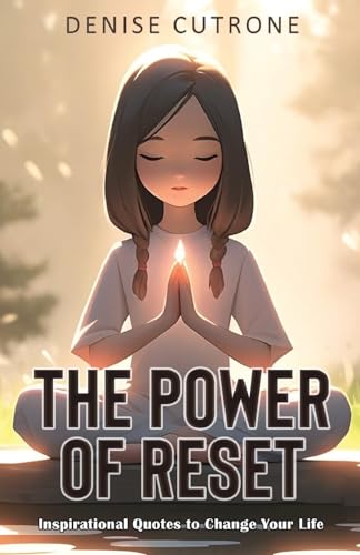The Power of Reset: Inspirational Quotes to Change Your Life von Inspiring Publishers