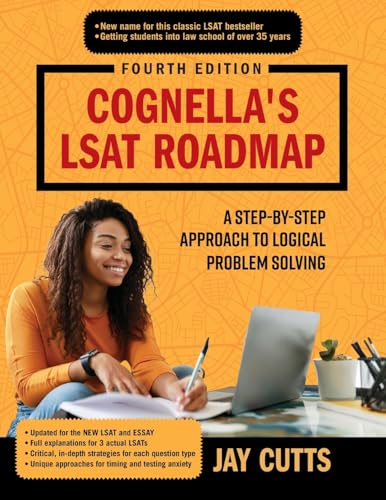 Cognella's LSAT Roadmap: A Step-by-Step Approach to Logical Problem Solving von Cognella Academic Publishing