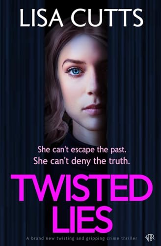 Twisted Lies: A brand new twisting and gripping crime thriller von Bloodhound Books