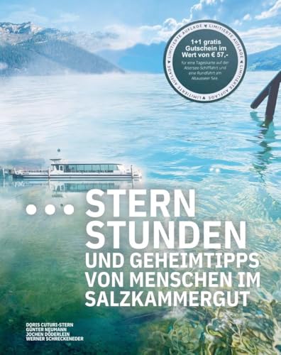 Sternstunden und Geheimtipps von Menschen im Salzkammergut: Limited Edition von Trauner Verlag
