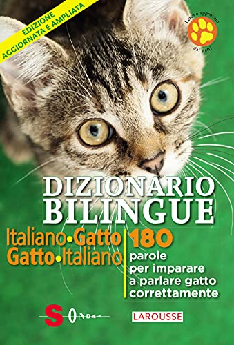 Dizionario bilingue italiano-gatto, gatto-italiano. 180 parole per imparare a parlare gatto correntemente von Sonda
