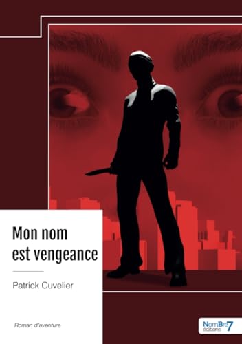 Mon nom est vengeance von Nombre7