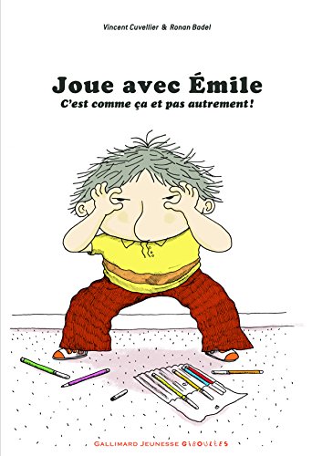 Joue avec Émile: C'est comme ça et pas autrement !